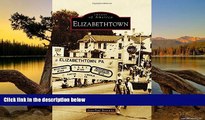 Buy NOW  Elizabethtown (Images of America)  Premium Ebooks Online Ebooks
