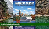 Deals in Books  Northern Europe by Cruise Ship: The Complete Guide to Cruising Northern Europe