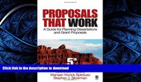 READ BOOK  Proposals That Work: A Guide for Planning Dissertations and Grant Proposals  BOOK