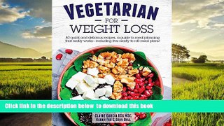 liberty books  Vegetarian For Weight Loss: 80 quick and delicious recipes, a guide to meal
