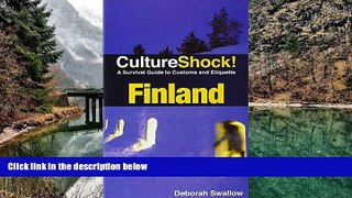 READ NOW  Culture Shock! Finland: A Survival Guide to Customs and Etiquette  Premium Ebooks Full