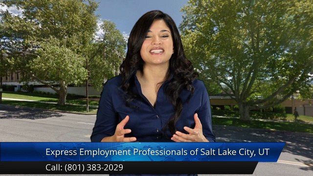 Express Employment Professionals of Salt Lake City, UT |Excellent 5 Star Review by Mele P.