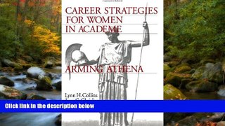 Enjoyed Read Career Strategies for Women in Academia: Arming Athena