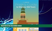 Books to Read  Praski s Guide to Warsaw Old Town (Praski s Guides)  Full Ebooks Most Wanted