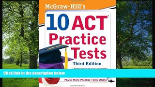 eBook Here McGraw-Hill s 10 ACT Practice Tests, Third Edition