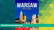 Big Deals  Warsaw : The best Warsaw Travel Guide The Best Travel Tips About Where to Go and What