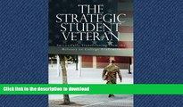FAVORITE BOOK  The Strategic Student Veteran: Successfully Transitioning from the Military to