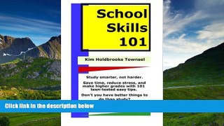 eBook Here School Skills 101: Get Better Grades, Save Time, And Reduce Stress.