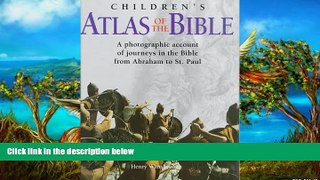 Big Sales  Children s Atlas of the Bible: A Photographic Account of the Journeys in the Bible from