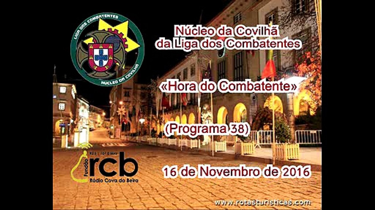 16Nov2016: «Hora do Combatente» (Programa 38)