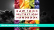 GET PDFbooks  The Raw Food Nutrition Handbook: An Essential Guide to Understanding Raw Food Diets