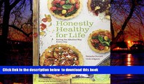 Read book  Honestly Healthy for Life: Eating the Alkaline Way Every Day full online