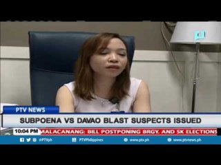 Subpoena vs. Davao blast suspects, issued