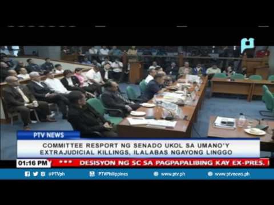 Committee report ng Senado ukol sa umano'y extrajudicial killings, ilalabas ngayong linggo