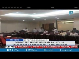 Committee report ng Kamara ukol sa drug trade sa NBP, malapit nang ipalabas