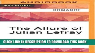 [PDF] The Allure of Julian Lefray [Full Ebook]