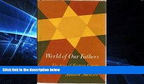 Must Have PDF  World of Our Fathers: The Jews of Eastern Europe  Best Seller Books Best Seller