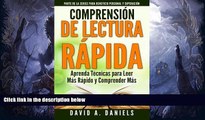 READ book  Comprension de Lectura Rapida: Aprenda TÃ©cnicas para Leer MÃ¡s RÃ¡pido y Comprender