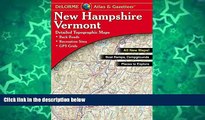 Big Sales  Delorme New Hampshire Vermont Atlas   Gazetteer (Delorme Atlas   Gazetteer)  Premium