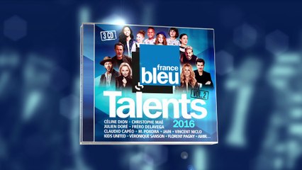 La Compil des Talents France Bleu 2016, volume 2 - Vidéo Dailymotion
