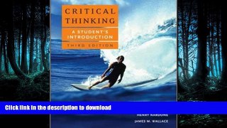 EBOOK ONLINE  Critical Thinking: A Student s Introduction  BOOK ONLINE