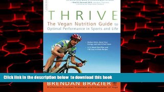 Read book  Thrive: The Vegan Nutrition Guide to Optimal Performance in Sports and Life online to