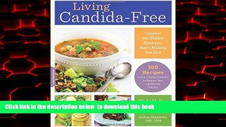 liberty books  Living Candida-Free: 100 Recipes and a 3-Stage Program to Restore Your Health and
