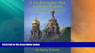 Big Deals  If it s Saturday, this must be Russia  Best Seller Books Best Seller