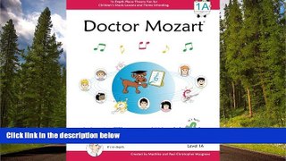 eBook Here Doctor Mozart Music Theory Workbook Level 1A: In-Depth Piano Theory Fun for Children s