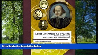 Online eBook Great Literature Copywork: Practice Cursive Handwriting with Excerpts from the Great