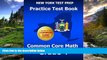 Choose Book NEW YORK TEST PREP Practice Test Book Common Core Math Grade 4: Aligns to the Common