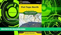 Buy NOW  Flat Tops North (National Geographic Trails Illustrated Map)  Premium Ebooks Best Seller