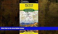Deals in Books  Big Bend National Park (National Geographic Trails Illustrated Map)  Premium