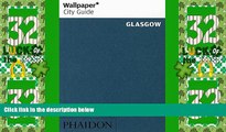 Big Deals  Wallpaper* City Guide Glasgow 2014 (Wallpaper City Guides)  Best Seller Books Most Wanted