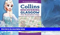 Big Sales  Discovering Glasgow: The Illustrated Map Collins (Collins Travel Guides)  Premium