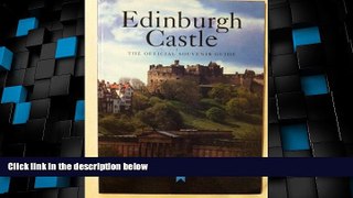 Big Deals  Edinburgh Castle: The Official Souvenir Guide  Best Seller Books Best Seller