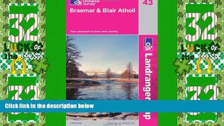 Big Deals  L/R Map 043 Braemar and Blair Atholl (Landranger Maps) (OS Landranger Map)  Best Seller