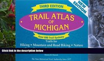 Buy NOW  Trail Atlas of Michigan: Third Edition  Premium Ebooks Online Ebooks