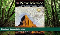 Big Sales  New Mexico Benchmark Road   Recreation Atlas  Premium Ebooks Best Seller in USA