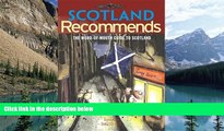 Big Deals  Scotland Recommends: The Word-Of-Mouth Guide to Scotland  Best Seller Books Best Seller