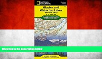 Deals in Books  Glacier and Waterton Lakes National Parks (National Geographic Trails Illustrated