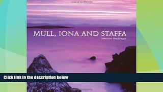 Big Deals  Mull, Iona and Staffa  Full Read Best Seller