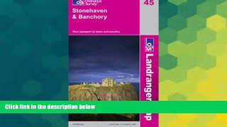 Big Deals  Stonehaven and Banchory (OS Landranger Map)  Free Full Read Most Wanted