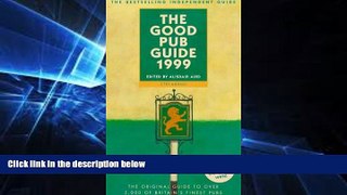 Big Deals  The Good Pub Guide: The Original Bestselling Guide to Over 5000 of Britain s Finest