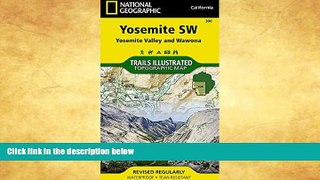 Big Sales  Yosemite SW: Yosemite Valley and Wawona (National Geographic Trails Illustrated Map)