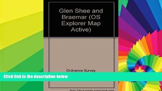 Big Deals  Glen Shee and Braemar (OS Explorer Map Active)  Best Seller Books Most Wanted