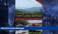 Buy NOW  Touring the Western North Carolina Backroads (Touring the Backroads)  Premium Ebooks Best
