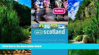 Big Deals  Fodor s See It Scotland, 1st Edition  Full Ebooks Most Wanted