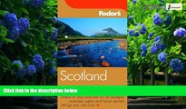 Big Deals  Fodor s Scotland, 19th Edition (Fodor s Gold Guides)  Full Ebooks Most Wanted