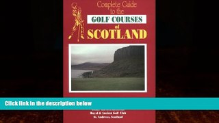Big Deals  Complete Guide to Golf Courses of Scotland  Best Seller Books Best Seller